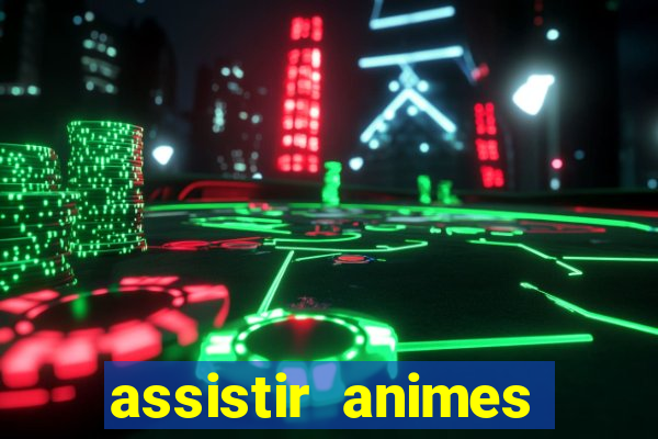 assistir animes online nz